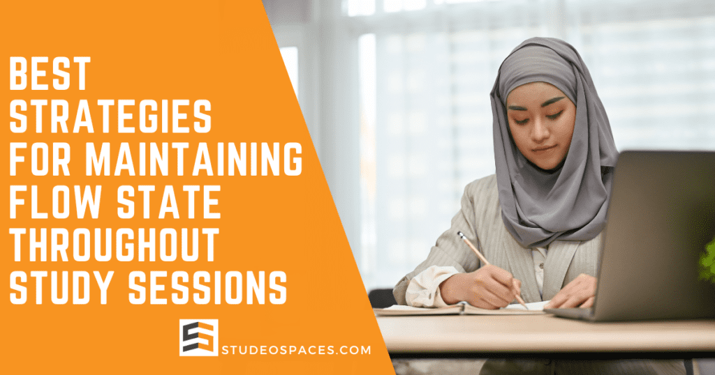 Best Strategies For Maintaining Flow State Throughout Study Sessions ...